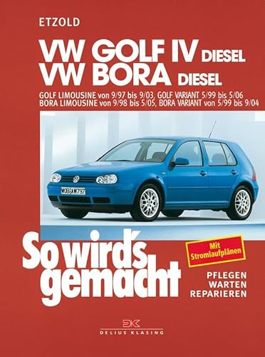 VW Golf IV Diesel 9/97-9/03, Bora Diesel 9/98-5/05: So wird's gemacht - Band 112 (Print on demand)
